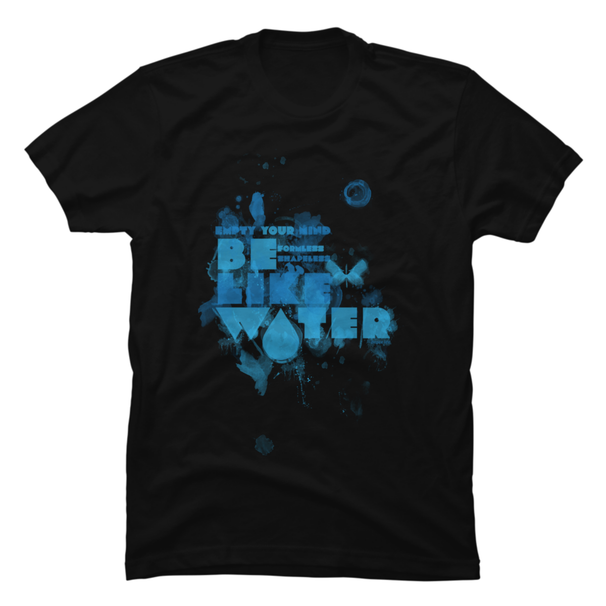 be like water shirt be like water shirt